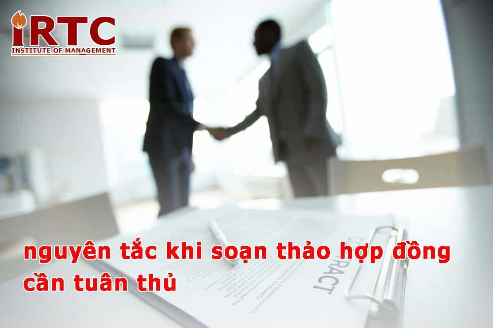 Các nguyên tắc khi soạn thảo hợp đồng cần tuân thủ